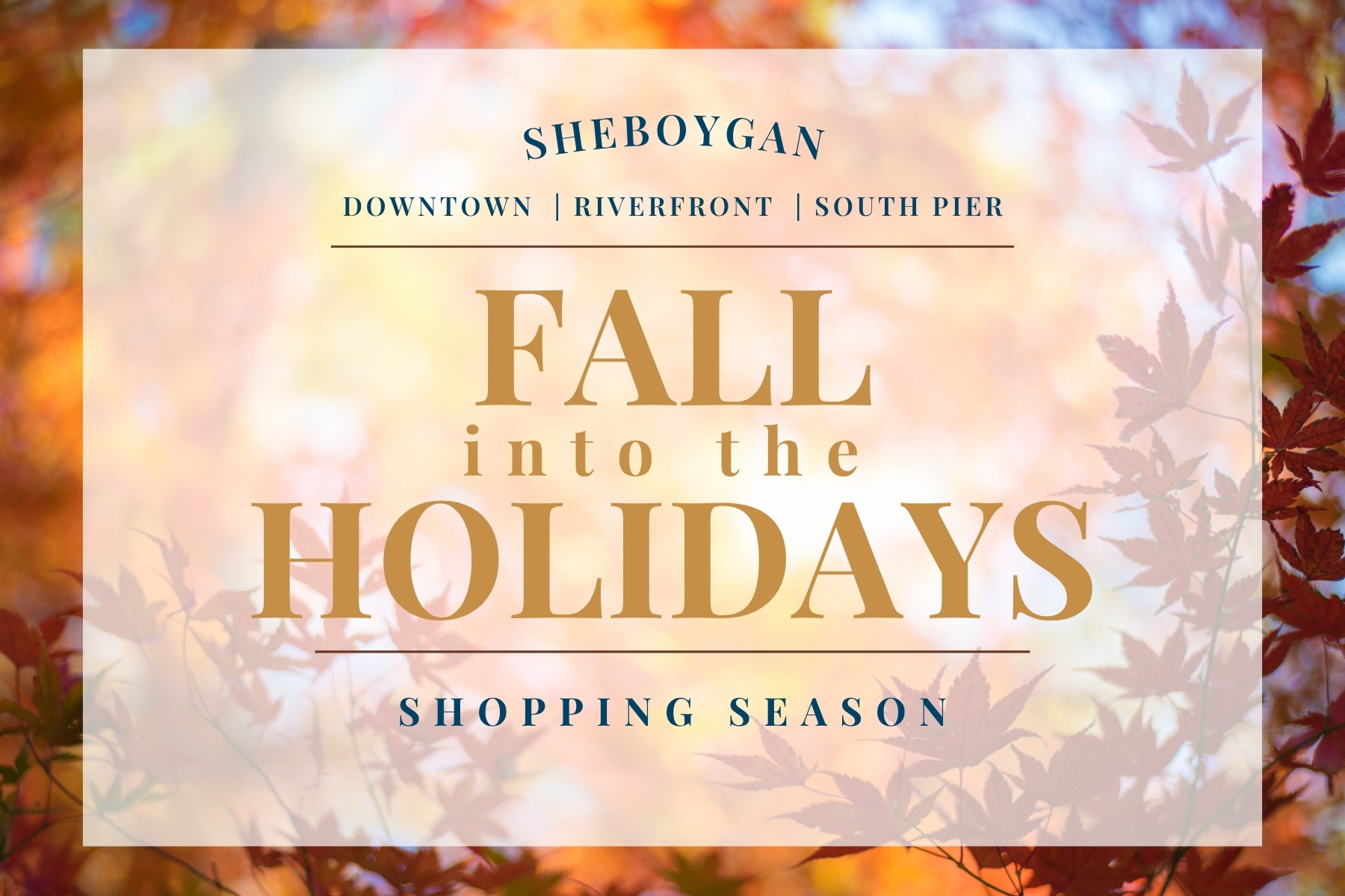 Fall Into the Holidays in Sheboygan